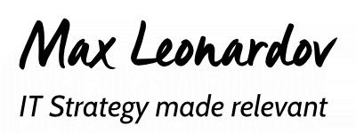 Max Leonardov – IT Strategy made relevant